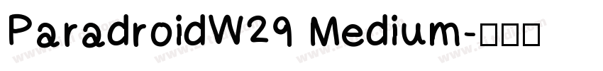 ParadroidW29 Medium字体转换